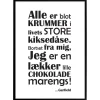Plakat "Chokolademarengs". Sort/Hvid. Vælg Str.