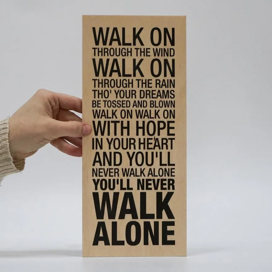 Treviso Design træskilt - You'll never walk alone