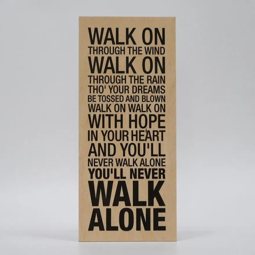 Treviso Design træskilt - You'll never walk alone